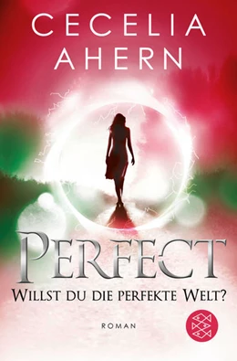 Abbildung von Ahern | Perfect – Willst du die perfekte Welt? | 2. Auflage | 2019 | beck-shop.de
