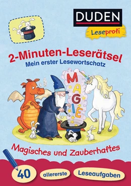 Abbildung von Holzwarth-Raether / Müller-Wolfangel | Duden Leseprofi – 2-Minuten-Leserätsel: Mein erster Lesewortschatz. Magisches und Zauberhaftes. | 1. Auflage | 2019 | 10 | beck-shop.de