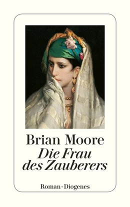 Abbildung von Moore | Die Frau des Zauberers | 1. Auflage | 2018 | beck-shop.de