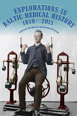 Abbildung von Hansson / Wistrand | Explorations in Baltic Medical History, 1850-2015 | 1. Auflage | 2019 | 44 | beck-shop.de