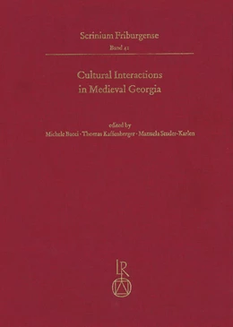 Abbildung von Kaffenberger / Bacci | Cultural Interactions in Medieval Georgia | 1. Auflage | 2018 | beck-shop.de
