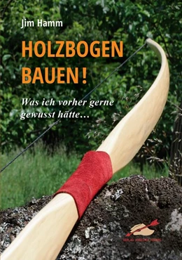 Abbildung von Hamm | Holzbogen bauen! | 1. Auflage | 2019 | beck-shop.de