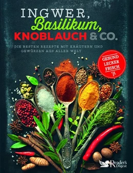 Abbildung von Ingwer, Basilikum, Knoblauch & Co. | 1. Auflage | 2019 | beck-shop.de