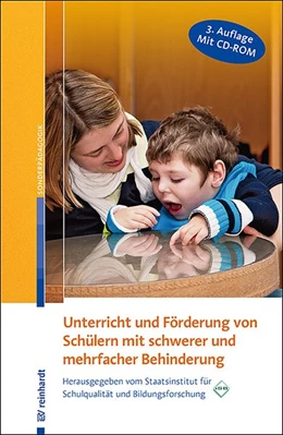 Abbildung von Staatsinst. für Schulqualität u. Bildungsforschung | Unterricht und Förderung von Schülern mit schwerer und mehrfacher Behinderung | 3. Auflage | 2018 | beck-shop.de