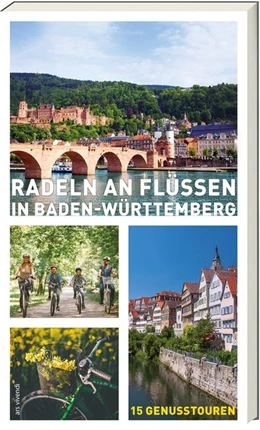 Abbildung von Johna | Radeln an Flüssen in Baden-Württemberg | 1. Auflage | 2019 | beck-shop.de