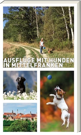 Abbildung von Arenz / Schwarm | Ausflüge mit Hunden in Mittelfranken | 1. Auflage | 2019 | beck-shop.de