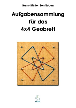 Abbildung von Senftleben | Aufgabensammlung für das 4x4 Geobrett | 1. Auflage | 2018 | beck-shop.de