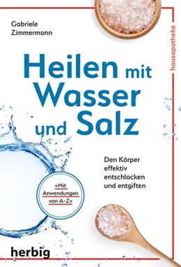 Abbildung von Zimmermann | Heilen mit Wasser und Salz | 1. Auflage | 2019 | beck-shop.de