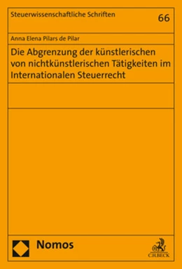 Abbildung von Pilars de Pilar | Die Abgrenzung der künstlerischen von nichtkünstlerischen Tätigkeiten im Internationalen Steuerrecht | 1. Auflage | 2019 | 66 | beck-shop.de