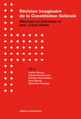 Abbildung von Weerts / Rossat-Favre | Révision imaginaire de la Constitution fédérale | 1. Auflage | 2018 | beck-shop.de
