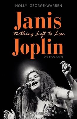Abbildung von George-Warren | Janis Joplin. Nothing Left to Lose | 1. Auflage | 2019 | beck-shop.de