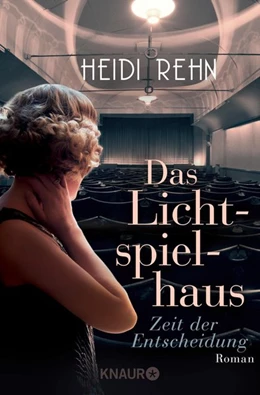 Abbildung von Rehn | Das Lichtspielhaus - Zeit der Entscheidung | 1. Auflage | 2019 | beck-shop.de
