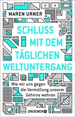 Abbildung von Urner | Schluss mit dem täglichen Weltuntergang | 1. Auflage | 2019 | beck-shop.de