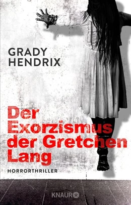Abbildung von Hendrix | Der Exorzismus der Gretchen Lang | 1. Auflage | 2019 | beck-shop.de