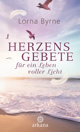 Abbildung von Byrne | Herzensgebete für ein Leben voller Licht | 1. Auflage | 2019 | beck-shop.de
