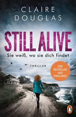 Abbildung von Douglas | STILL ALIVE - Sie weiß, wo sie dich findet | 1. Auflage | 2019 | beck-shop.de