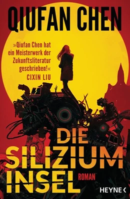 Abbildung von Chen | Die Siliziuminsel | 1. Auflage | 2019 | beck-shop.de