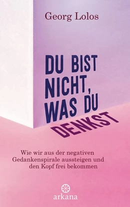 Abbildung von Lolos | Du bist nicht, was du denkst | 1. Auflage | 2019 | beck-shop.de