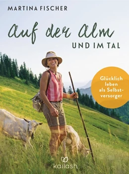 Abbildung von Fischer / Steinbacher | Auf der Alm und im Tal | 1. Auflage | 2019 | beck-shop.de