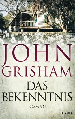 Abbildung von Grisham | Das Bekenntnis | 1. Auflage | 2019 | beck-shop.de