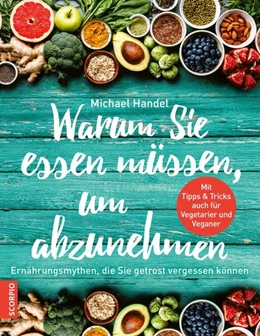 Abbildung von Handel | Warum Sie essen müssen, um abzunehmen | 1. Auflage | 2019 | beck-shop.de