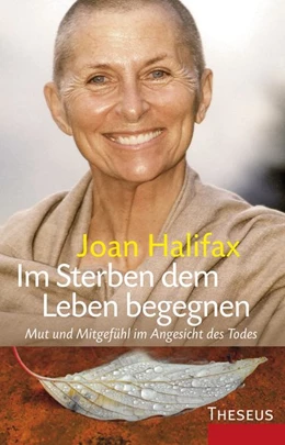 Abbildung von Halifax | Im Sterben dem Leben begegnen | 1. Auflage | 2018 | beck-shop.de