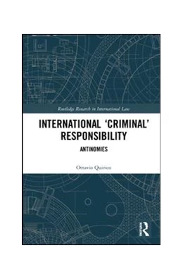 Abbildung von Quirico | International ‘Criminal’ Responsibility | 1. Auflage | 2019 | beck-shop.de