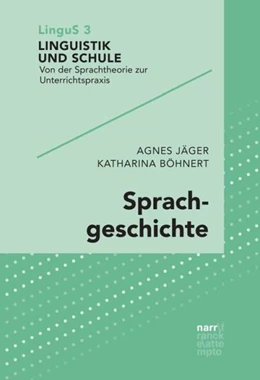 Abbildung von Jäger / Böhnert | Sprachgeschichte | 1. Auflage | 2018 | beck-shop.de