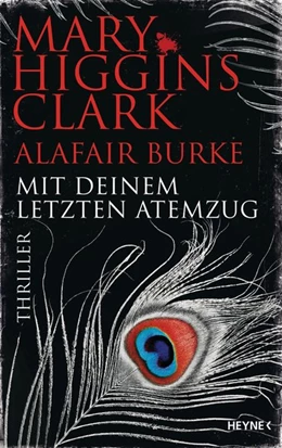 Abbildung von Higgins Clark / Burke | Mit deinem letzten Atemzug | 1. Auflage | 2019 | beck-shop.de