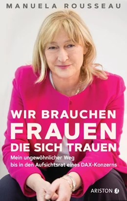 Abbildung von Rousseau | Wir brauchen Frauen, die sich trauen | 1. Auflage | 2019 | beck-shop.de