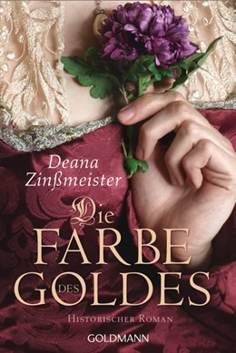 Abbildung von Zinßmeister | Die Farbe des Goldes | 1. Auflage | 2019 | beck-shop.de