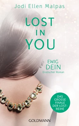 Abbildung von Malpas | Lost in You. Ewig dein | 1. Auflage | 2019 | beck-shop.de