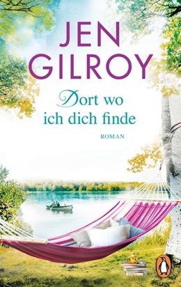 Abbildung von Gilroy | Dort, wo ich dich finde | 1. Auflage | 2019 | beck-shop.de