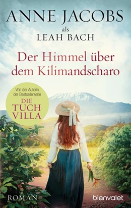 Abbildung von Jacobs / Bach | Der Himmel über dem Kilimandscharo | 1. Auflage | 2018 | beck-shop.de