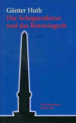 Abbildung von Huth | Der Schoppenfetzer und das Rotweingrab | 7. Auflage | 2018 | beck-shop.de