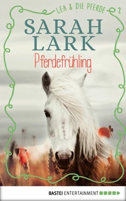 Abbildung von Lark | Lea und die Pferde - Pferdefrühling | 1. Auflage | 2019 | beck-shop.de