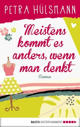 Abbildung von Hülsmann | Meistens kommt es anders, wenn man denkt | 1. Auflage | 2019 | beck-shop.de