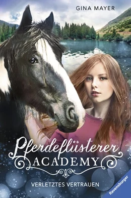 Abbildung von Mayer / Ravensburger Verlag GmbH | Pferdeflüsterer-Academy, Band 4 - Verletztes Vertrauen | 1. Auflage | 2019 | beck-shop.de
