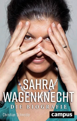 Abbildung von Schneider | Sahra Wagenknecht | 1. Auflage | 2019 | beck-shop.de