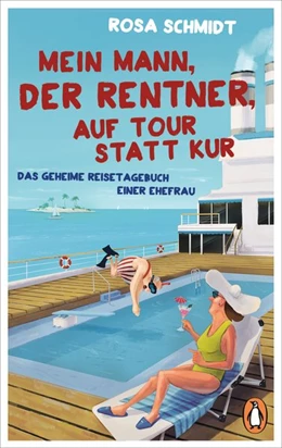 Abbildung von Schmidt | Mein Mann, der Rentner, auf Tour statt Kur | 1. Auflage | 2019 | beck-shop.de