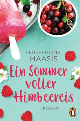Abbildung von Haasis | Ein Sommer voller Himbeereis | 1. Auflage | 2019 | beck-shop.de