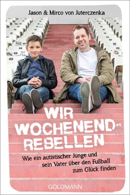 Abbildung von Juterczenka | Wir Wochenendrebellen | 1. Auflage | 2019 | beck-shop.de