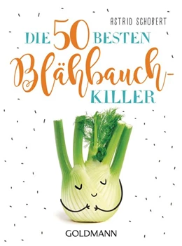 Abbildung von Schobert | Die 50 besten Blähbauch-Killer | 1. Auflage | 2019 | beck-shop.de
