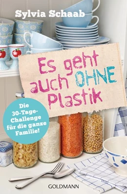 Abbildung von Schaab | Es geht auch ohne Plastik | 1. Auflage | 2019 | beck-shop.de