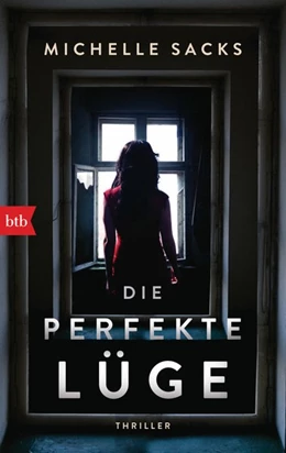Abbildung von Sacks | Die perfekte Lüge | 1. Auflage | 2019 | beck-shop.de