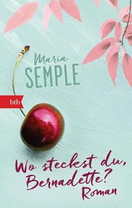 Abbildung von Semple | Wo steckst du, Bernadette? | 1. Auflage | 2019 | beck-shop.de