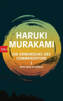 Abbildung von Murakami | Die Ermordung des Commendatore I - Eine Idee erscheint | 1. Auflage | 2019 | beck-shop.de