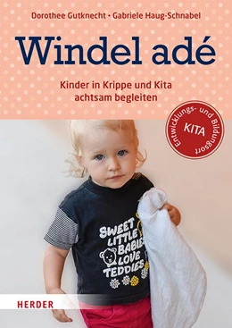 Abbildung von Gutknecht / Haug-Schnabel | Windel adé | 1. Auflage | 2019 | beck-shop.de