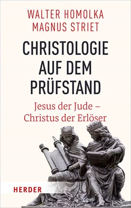 Abbildung von Homolka / Striet | Christologie auf dem Prüfstand | 1. Auflage | 2019 | beck-shop.de