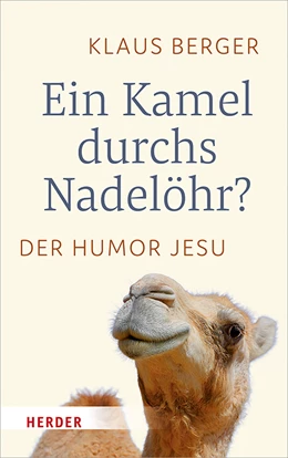 Abbildung von Berger | Ein Kamel durchs Nadelöhr? | 1. Auflage | 2019 | beck-shop.de